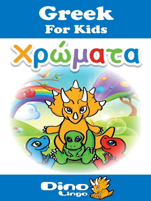 Title details for Greek for kids - Colors storybook by Dino Lingo - Wait list
